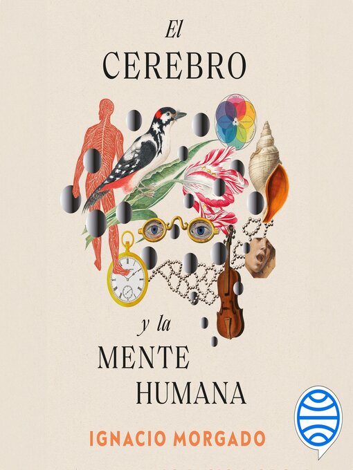 Title details for El cerebro y la mente humana by Ignacio Morgado - Available